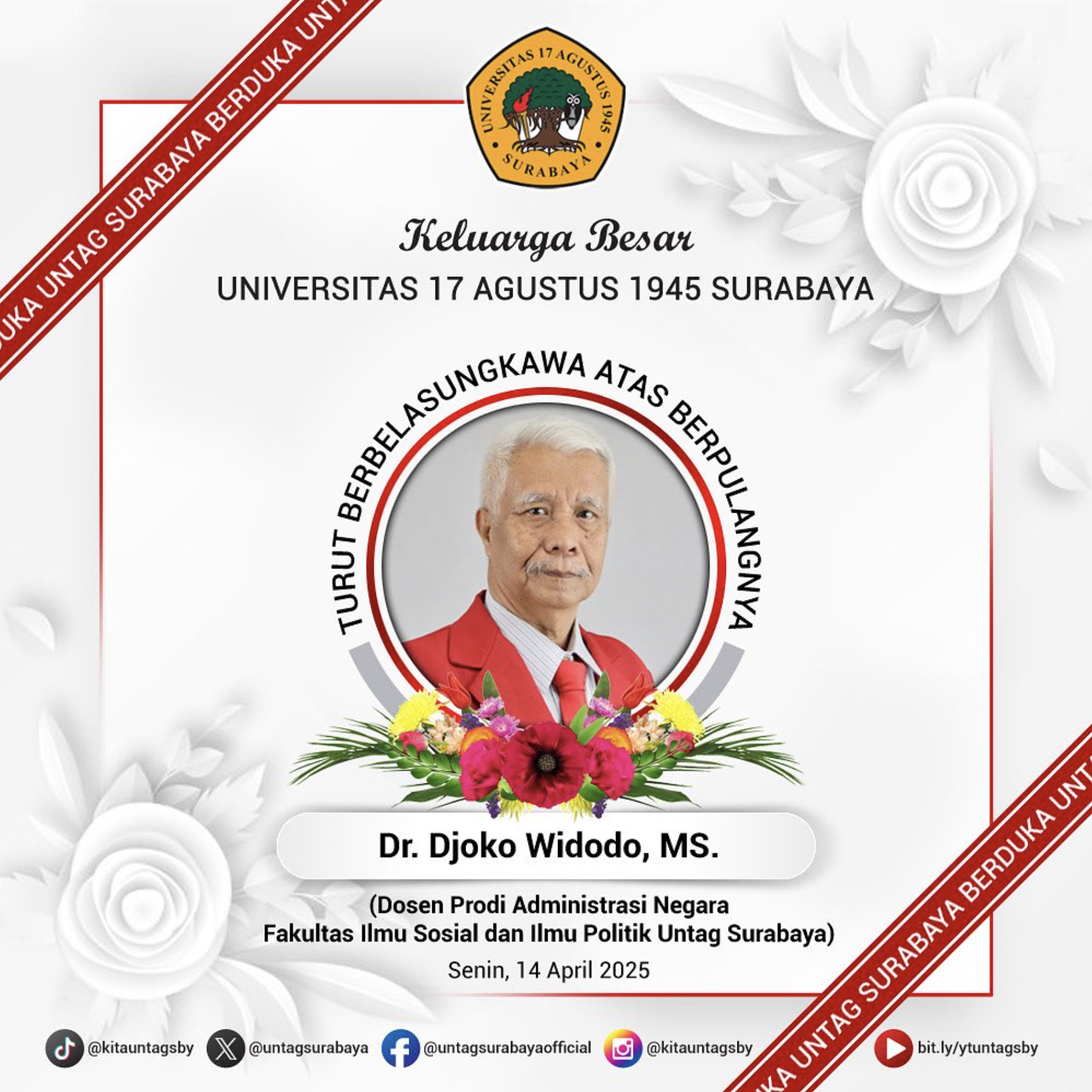 UNTAG SBY BERDUKA Dosen Fakultas Ilmu Sosial dan Ilmu Politik - Dr. Djoko Widodo, MS. berpulang