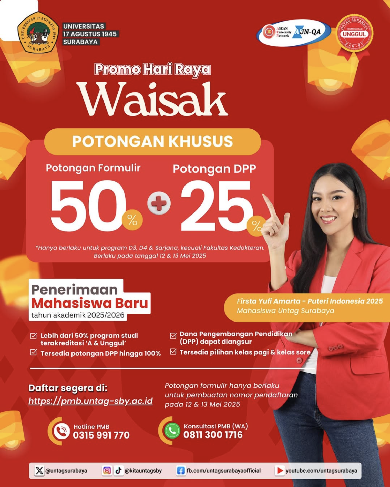 Hanya tanggal 12 dan 13 Mei 2025, kamu bisa mendapatkan diskon 50% untuk formulir pendaftaran dan diskon 25% untuk DPP