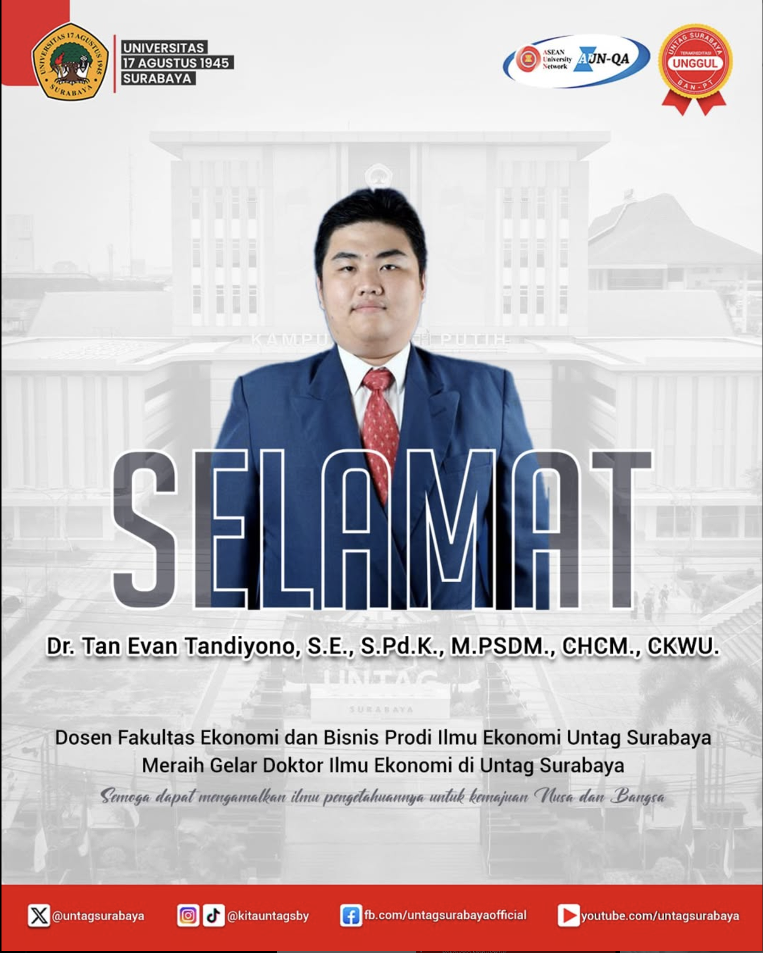 Dosen Fakultas Ekonomi dan Bisnis Untag Surabaya - Dr. Tan Evan Tandiyono, S.E., S.Pd.K., M.PSDM., CHCM., CKWU. secara resmi menyandang gelar Doktor