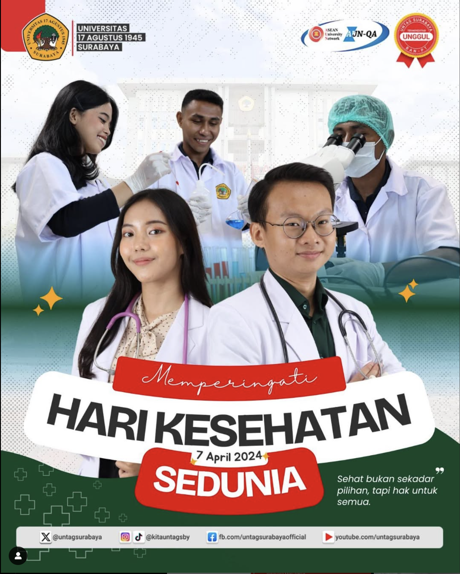 Segenap civitas akademika Universitas 17 Agustus 1945 Surabaya menyampaikan Selamat Hari Kesehatan Sedunia