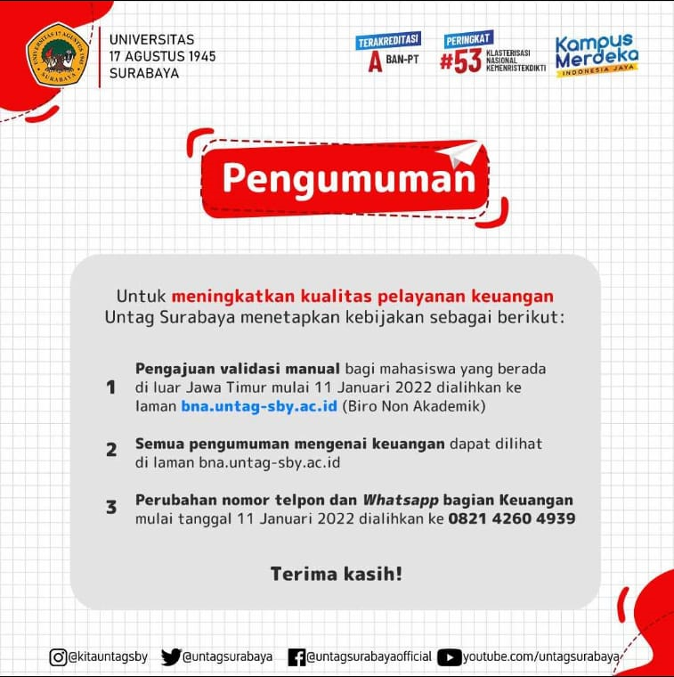 untuk meningkatkan kualitas pelayanan keuangan Untag Surabaya menetapkan kebijakan sebagai berikut: