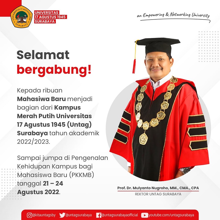 Selamat Bergabung Mahasiswa Baru di Kampus Merah Putih Universitas 17 Agustus 1945 (Untag) Surabaya Tahun Akademik 2022-2023