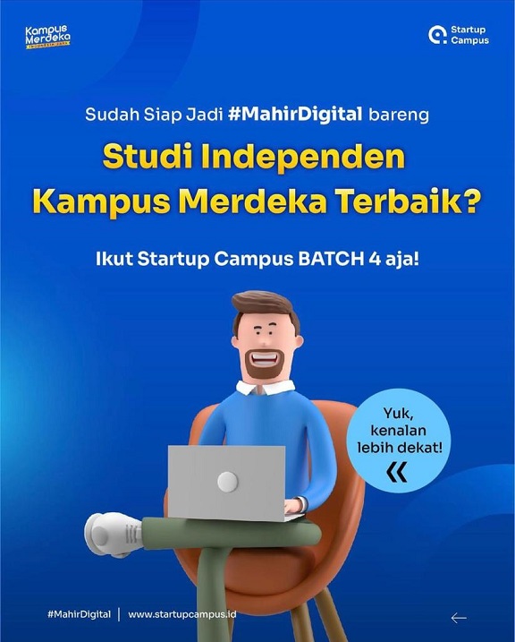 Studi Independen Kampus Merdeka Terbaik? Ikut Startup Campis BATCH 4 aja!!! 