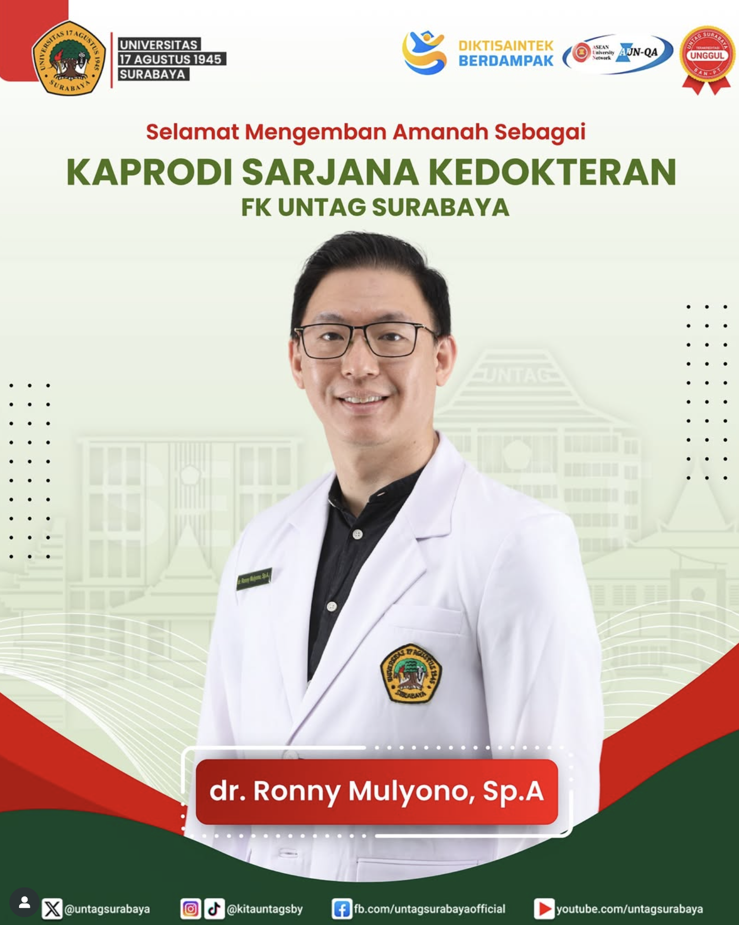 Selamat dan sukses kepada dr. Ronny Mulyono, Sp.A. atas amanah barunya sebagai Ketua Program Studi Sarjana Kedokteran Fakultas Kedokteran Untag Suraba