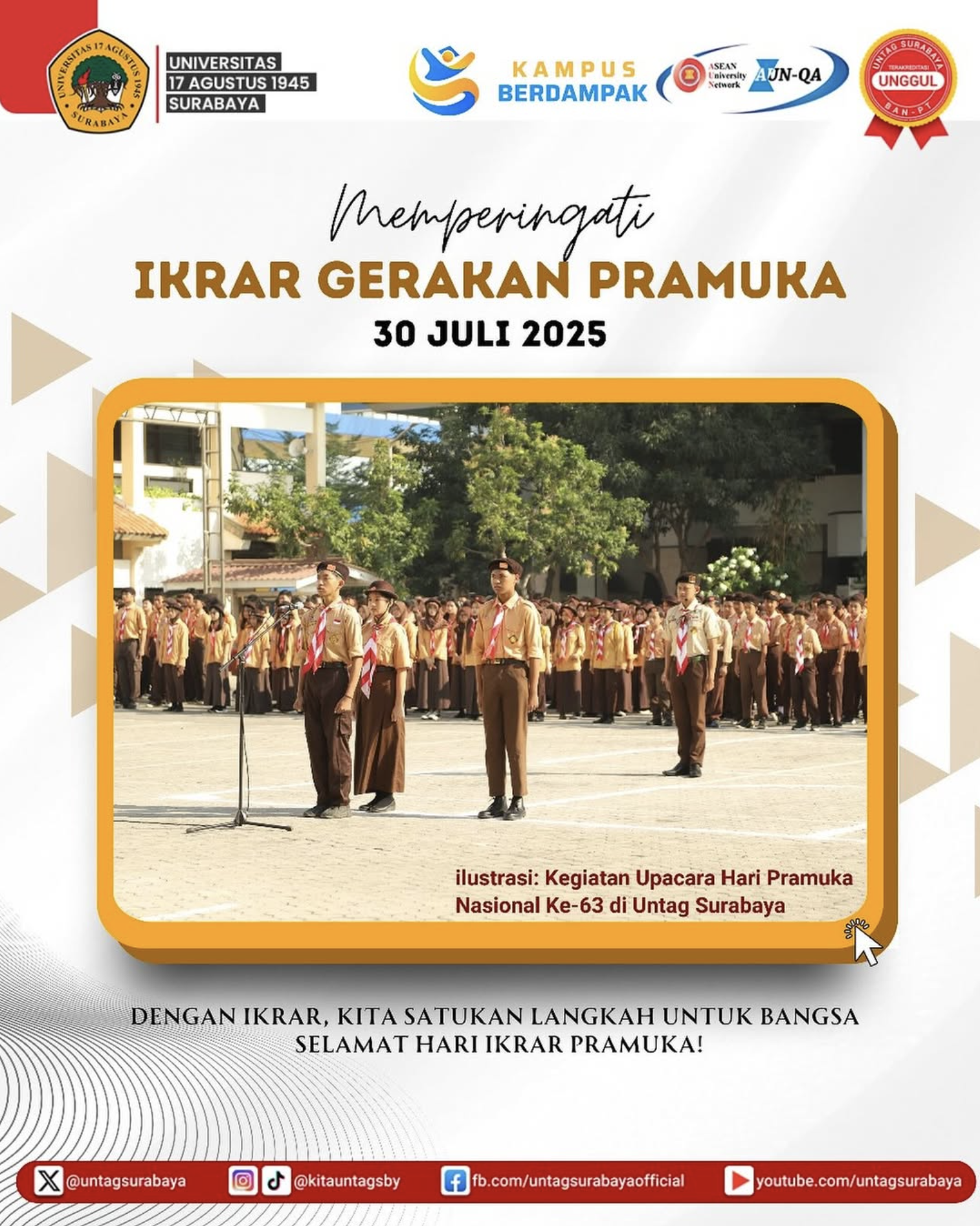 Segenap civitas akademika Untag Surabaya mengucapkan Selamat Memperingati Ikrar Gerakan Pramuka