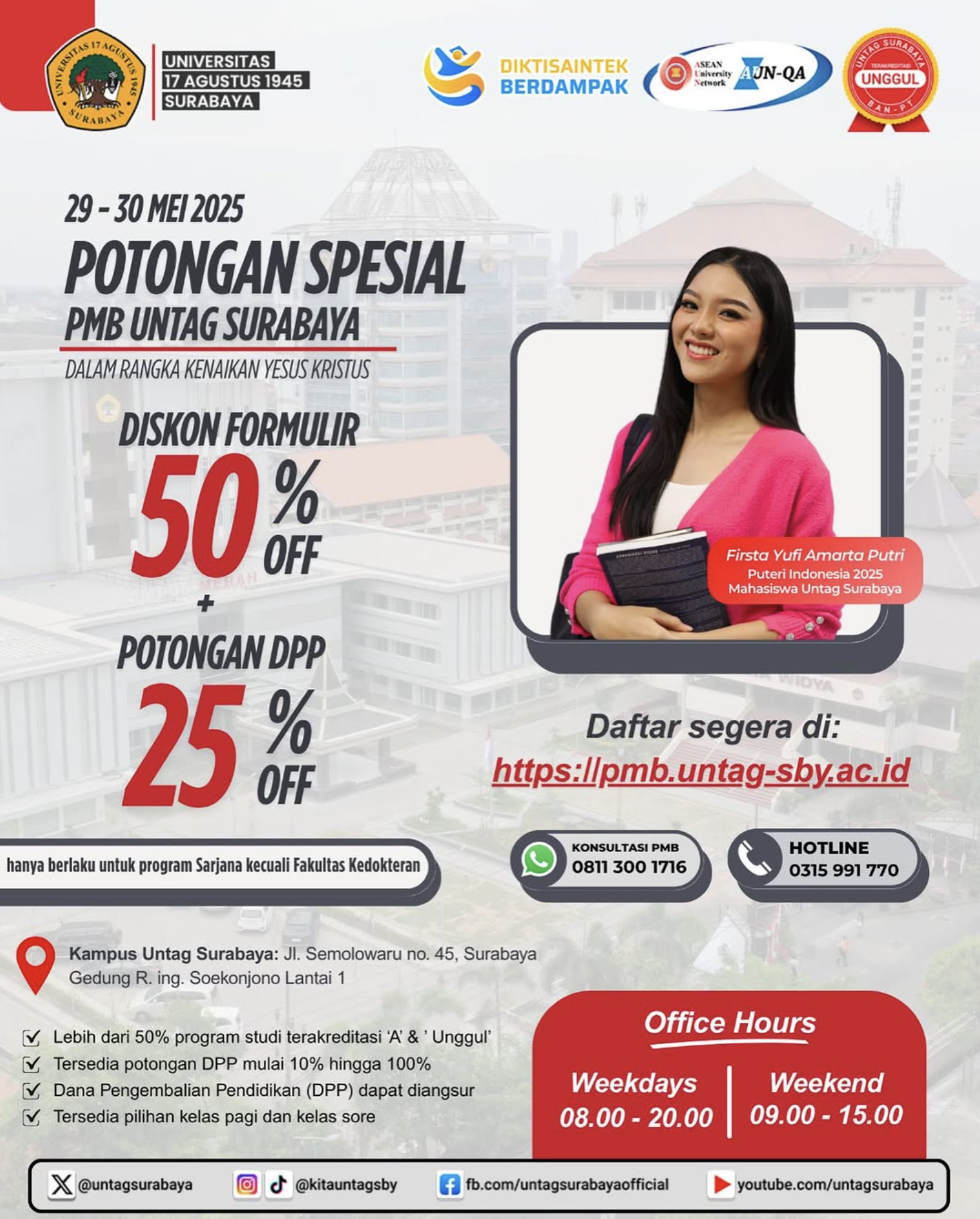 Hanya tanggal 29 dan 30 Mei 2025, kamu bisa mendapatkan diskon 50% untuk formulir pendaftaran dan diskon 25% untuk DPP 