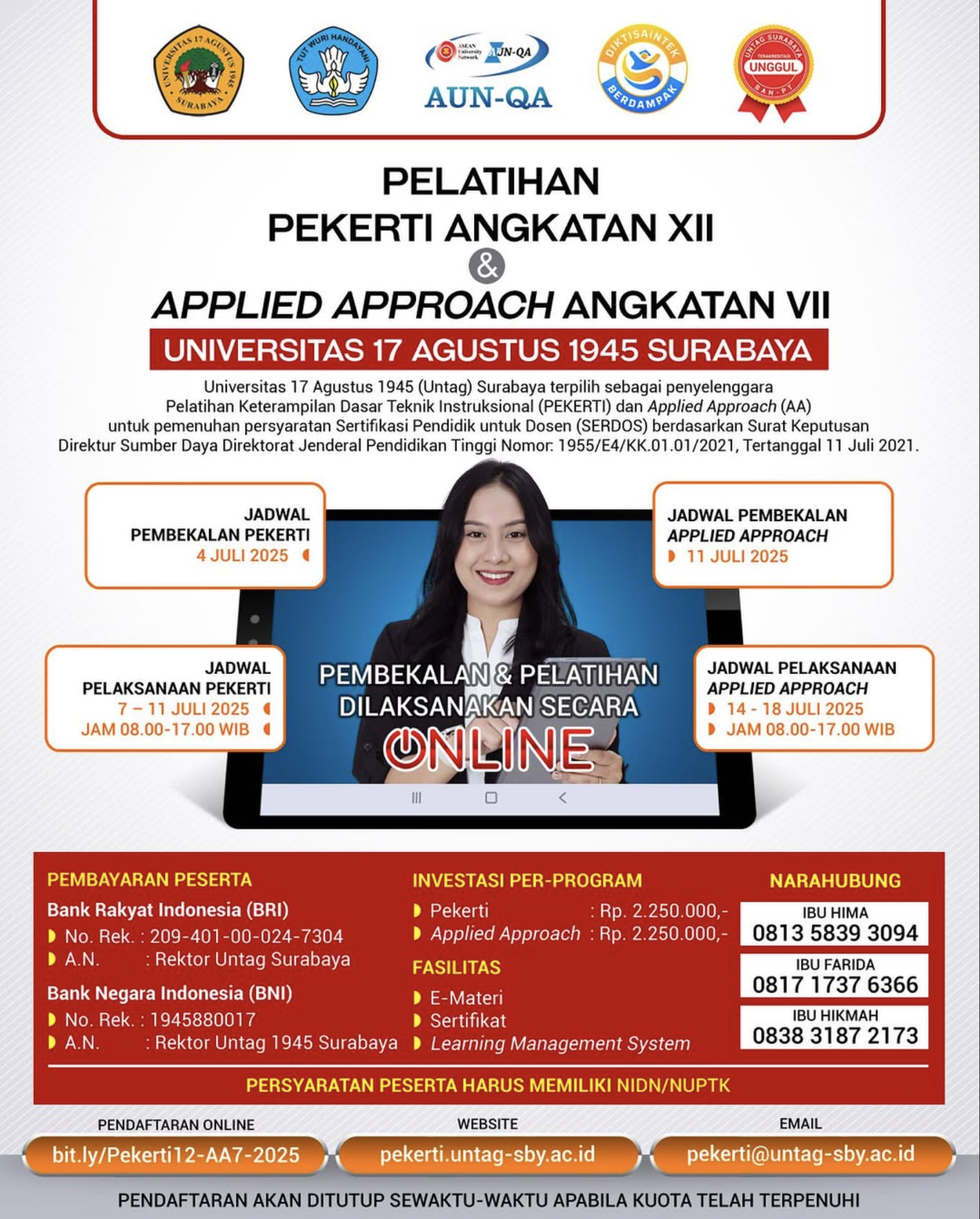 Untag Surabaya kembali dipercaya sebagai penyelenggara Pelatihan Keterampilan Dasar Teknik Instruksional (PEKERTI) Angkatan XII dan Applied Approach (