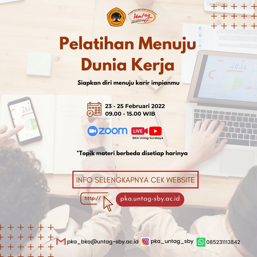 Pelatihan Menuju Dunia Kerja yang akan diselenggarakan pada tanggal 23 - 25 Februari 2022