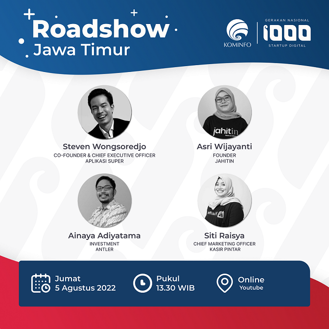 Roadshow Gerakan Nasional 1000 Startup Digital 2022 : Jawa Timur